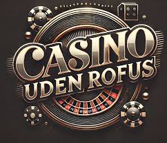 Casino uden Rofus En Ny Verden af Online Spil
